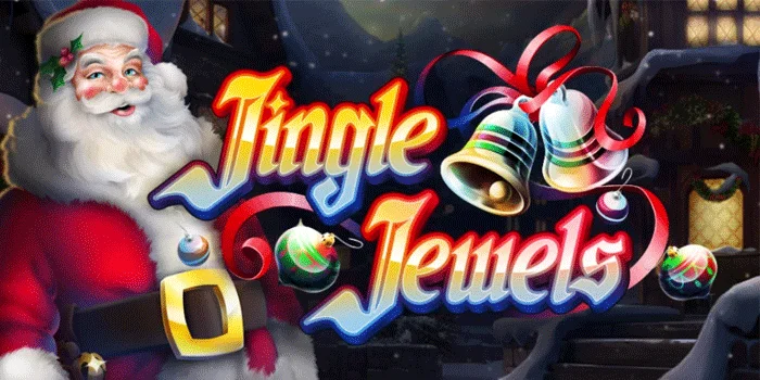 Jingle-Jewels-Slot-Meriah-Dengan-Aksi-Pembayaran-Tinggi