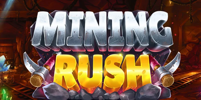 Trik Slot Mining Rush Dengan Winrate Tinggi Dan Konsisten