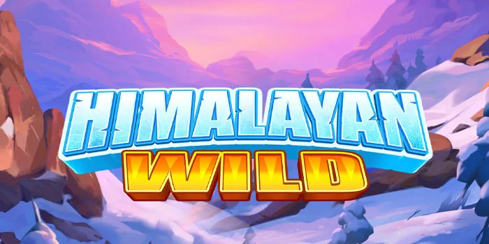 Cara Bermain di Slot Himalayan Wild Agar Mudah Menang