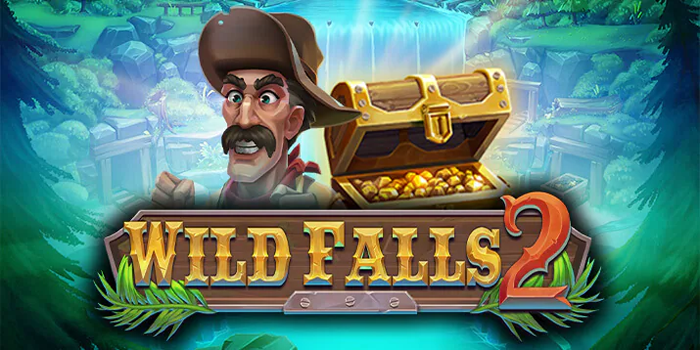 Taktik Simple Slot Online Wild Falls 2 yang Bikin Cuan Melimpah
