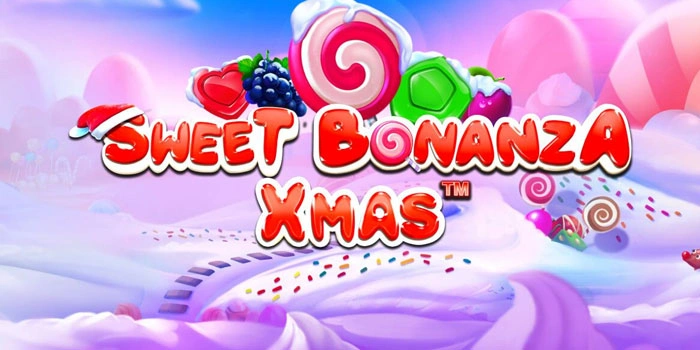 Sensasi Menang Besar Di Slot Sweet Bonanza Xmas Versi Terbaru