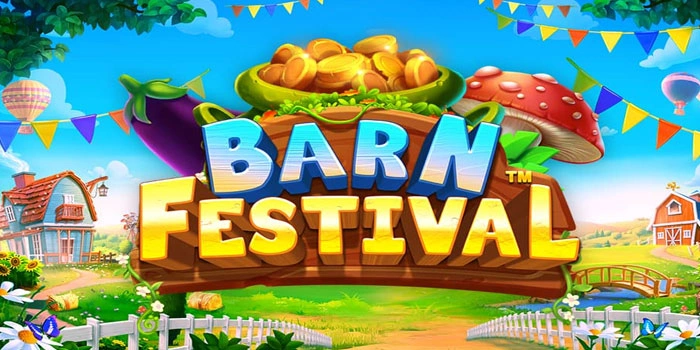 Petualangan Seru Mencari Scatter Di Slot Barn Festival