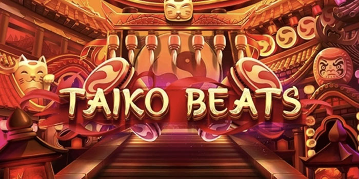 Strategi Jitu Menang Besar Di Slot Taiko Beats