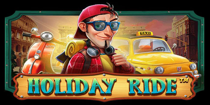 Strategi Ampuh Raih Jackpot Slot Holiday Ride