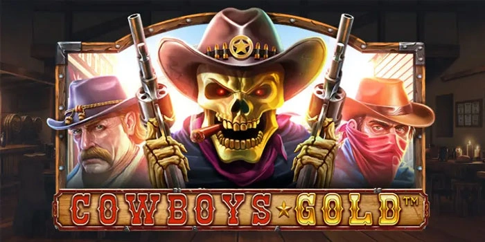 Aksi Koboi Seru di Slot Cowboys Gold
