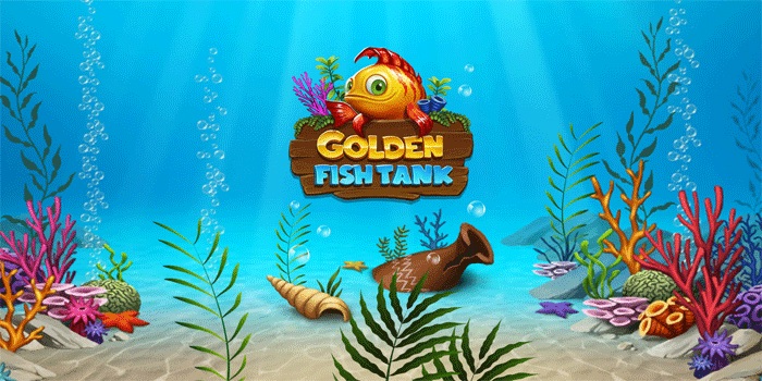 Panduan Lengkap Main Slot Golden Fish Tank Untuk Jackpot Maksimal
