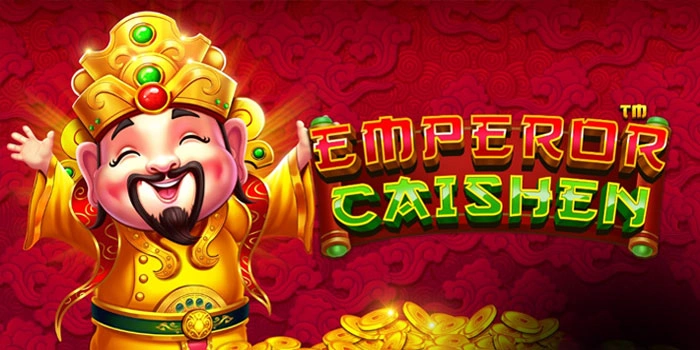 Cara Main Aman di Slot Emperor Caishen Agar Dapat Cuan Terus