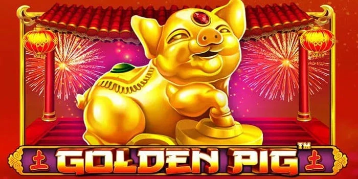 Panduan Pro Player di Slot Golden Pig Agar Bonus Melimpah Panduan Pro Player di Slot Golden Pig Agar Bonus Melimpah