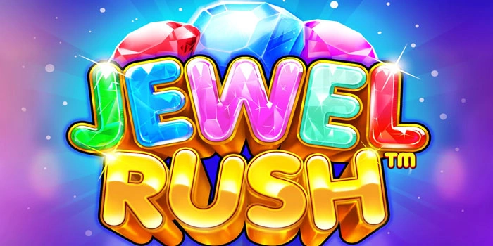 Jackpot Menanti di Arena Slot Jewel Rush