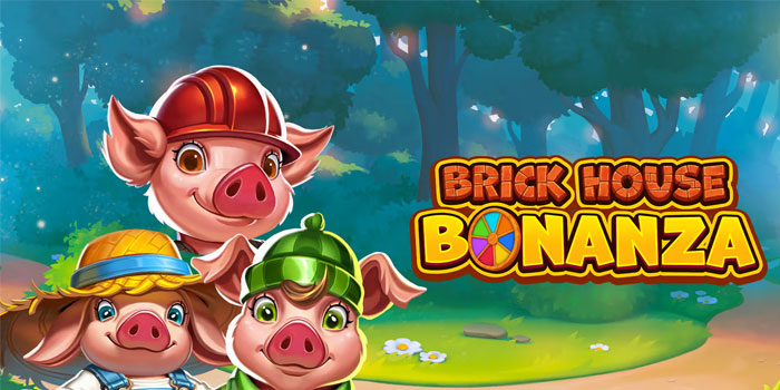 Rahasia-Jitu-Menghancurkan-Hadiah-Besar-Brick-House-Bonanza