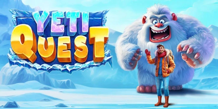 Tips Gacor di Slot Yeti Quest Agar Dapat Maxwin Gede